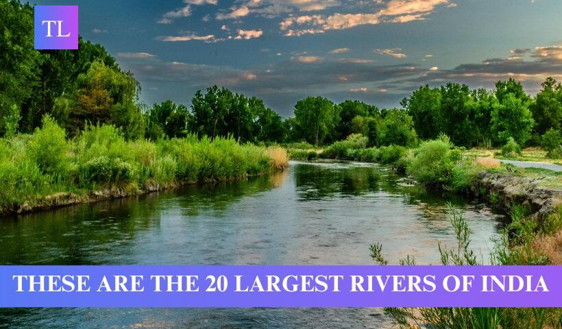 These are the 20 largest rivers of India